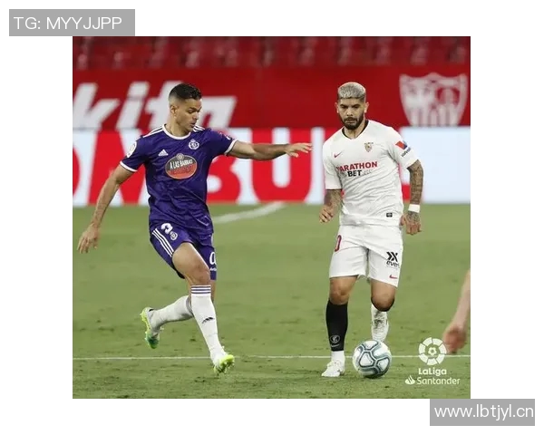 塞维利亚完胜巴拉多利德，重返联赛前四的辉煌时刻